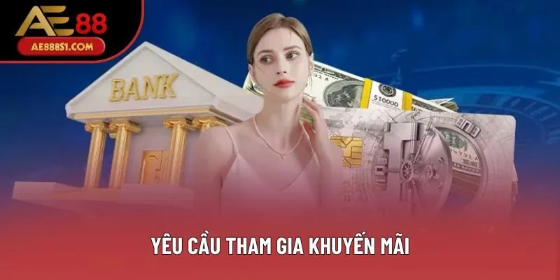 Yêu cầu tham gia khuyến mãi